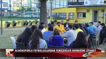 Aliağasporlu Futbolculardan Yeniçeriler Derneğine Ziyaret