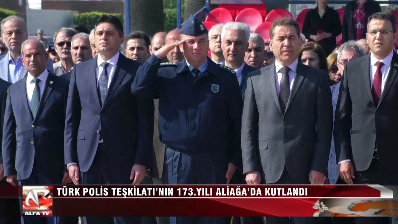 Türk Polis Teşkilatı’nın 173.Yılı Aliağa’da Kutlandı