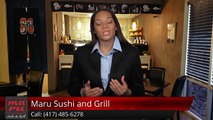 Maru Sushi and Grill Springfield, MORemarkable5 Star Review by Clint Lineberry