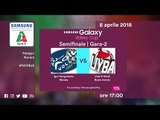 Gara2 Novara - Busto Arsizio | Semifinale | Speciale | Samsung Galaxy Volley Cup