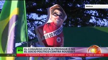 Brasil: el Parlamento brasileño decide el futuro de Dilma Rousseff