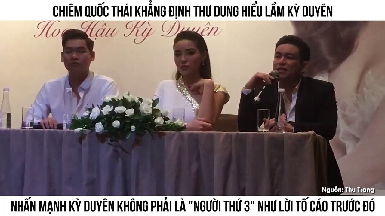 Chiêm Quốc Thái lên tiếng "giải oan" Kỳ Duyên là người thứ 3, khẳng định Thư Dung hiểu lầm