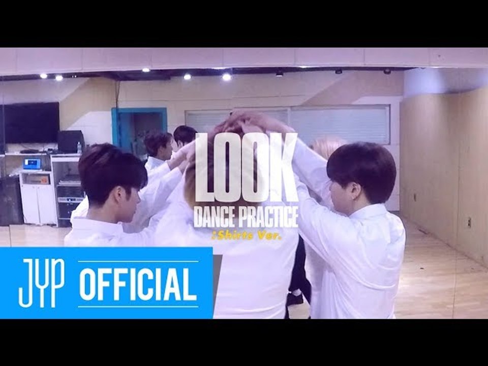 GOT7 "Look" Dance Practice (Shirts Ver.)