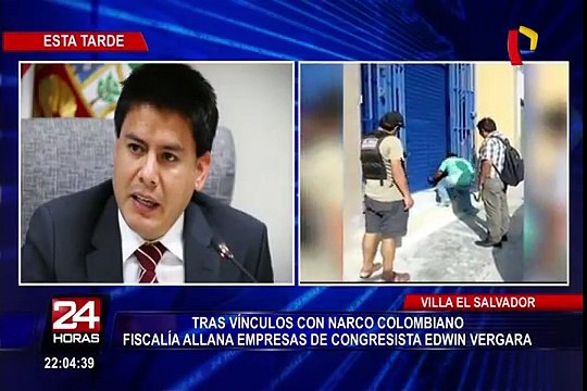 Fiscalía allana empresas de congresista Edwin Vergara