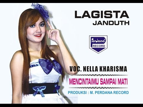 Nella Kharismam - Mencintaimu Sampai Mati