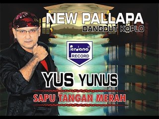 Yus Yunus & Devi Aldiva - Sapu Tangan Merah