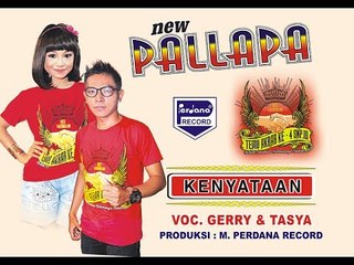 Gerry & Tasya - Kenyataan - New Pallapa