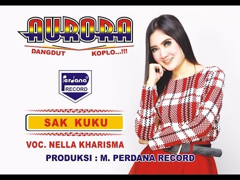 Nella Kharisma - Sak Kuku - Aurora