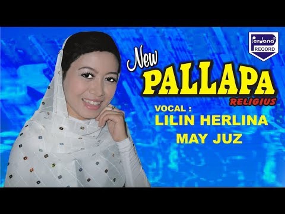 Lilin Herlina - May Juz - New Pallapa