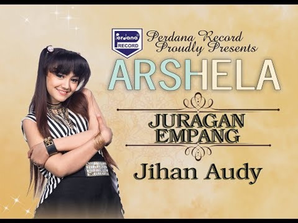 Jihan Audy - Juragan Empang - Arshela