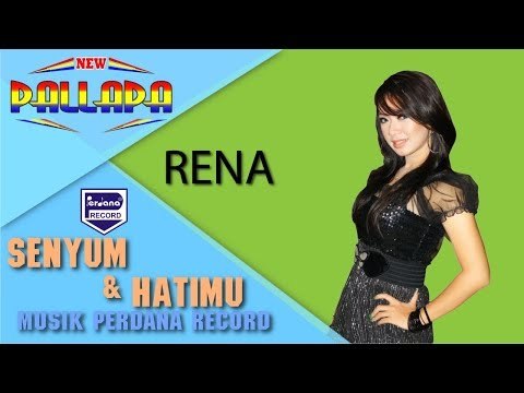 Rena - Senyum dan Hatimu - New Pallapa