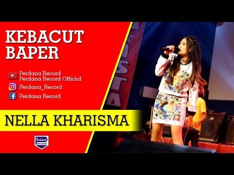 Nella Kharisma - Kebacut Baper [Official]