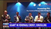 #SentroBalita: Paggamit ng renewable energy, isinusulong