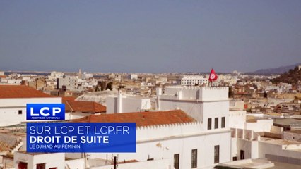 LCP - BA - DROIT DE SUITE - Le jihad au féminin, documentaire réalisé par Sonia Kichah