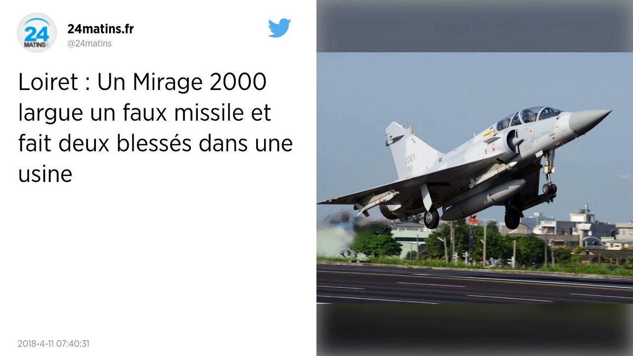 Loiret. Un Mirage perd une bombe d'exercice au-dessus d’une usine, deux blessés.
