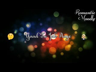 Tera Chehra-Heart touching whatsapp status 2018