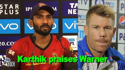 IPL 2018 | Dinesh Karthik praises David Warner, calls him special