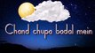 Chand Chupa Badal Mein-New Very Sweet Love WhatsApp Status Video 2018