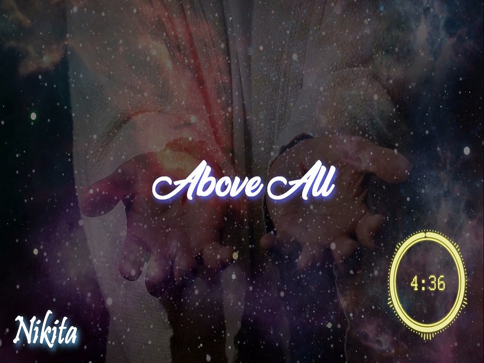 Above All HD - By Nikita
