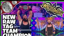 WRESTLEMANIA 34 Nicholas and BraunStrowman TAG TEAM CHAMPIONSHIP 2018