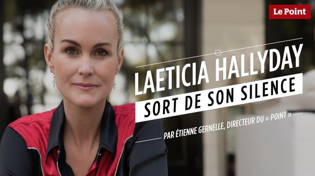 Laeticia sort de son silence, par Étienne Gernelle, directeur du « Point »