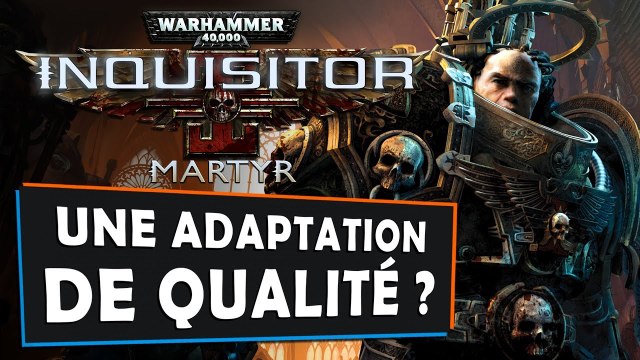 WARHAMMER 40000 INQUISITOR : Une adaptation de qualité ? | GAMEPLAY FR