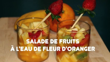 Salade de fruits à la fleur d'oranger