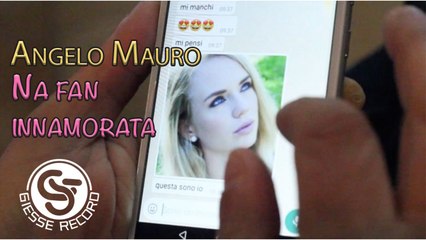 Angelo Mauro - na fan innamorata - Video Ufficiale