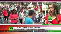 Reforma en el sector de la salud genera multitudinarias protestas en México