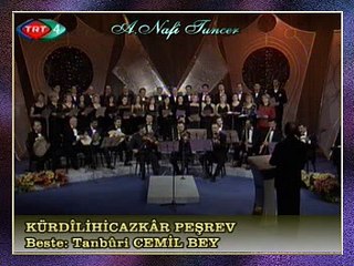 KÜRDÎLİHİCAZKÂR PEŞREV - Beste: Tanbûri CEMİL BEY (6)