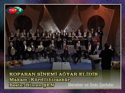 TRT TSM KORO - Koparan Sînemi Ağyar Elidir (2)