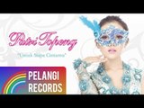 Putri Topeng - Untuk Siapa Cintamu (Official Audio)