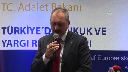 Adalet Bakanı Gül: "Demokratikleşme, Hukuk Reformlarını, Yargı Reformlarını Artırarak Sürdüreceğiz"