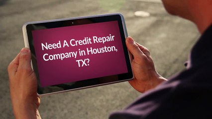 Credit Repair Company in Houston, TX