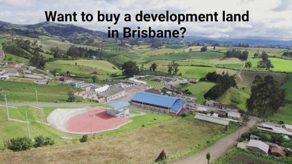 Things to remember while buying a development land in Brisbane