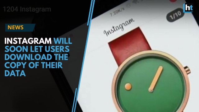 Instagram will soon let users download the copy of their data