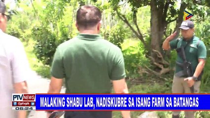 #PTVNEWS: Malaking shabu lab, nadiskubre sa isang farm sa Batangas