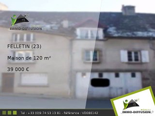Maison A vendre Felletin 120m2