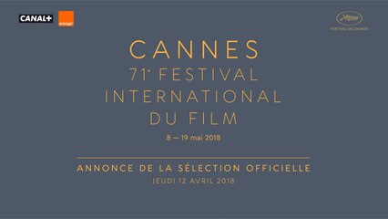 Festival de Cannes - Sélection Officielle du Festival de Cannes 2018