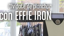 [CH] Con Effie Iron, nunca volverás a planchar