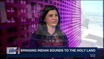 TRENDING | Bringing Indian sounds to the Holy Land | Thursday, April 12th 2018
