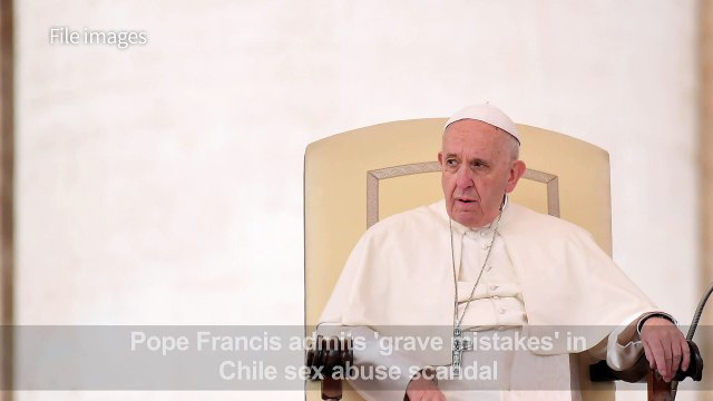 Pope Francis admits 'grave mistakes' in Chile sex abuse scandal