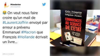 Un extrait du livre de François Hollande envoyé par erreur au secrétariat d’Emmanuel Macron.