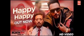 Happy Happy Video Song | Blackmail | Irrfan Khan | Badshah | Aastha Gill fun-online