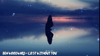 Ben Woodward - Lost Without You [Copyright Free]