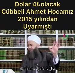 cübbeli ahmet hoca - dolar 4 lira olacak (yıl 2015)