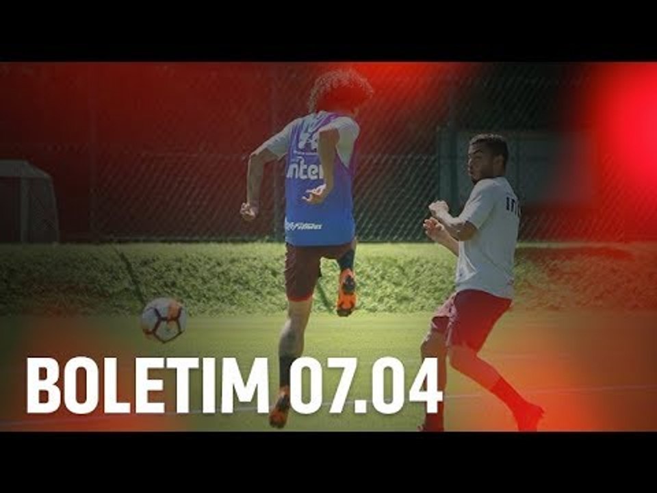 BOLETIM DE TREINO + JUCILEI: 07.04 | SPFCTV