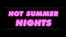 Hot Summer Nights (2018) Official Trailer