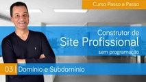 Curso | Construtor de Site Profissional | 03 | Domínio e Subdomínio | Pedro Ramos