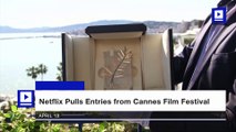 Netflix Pulls Entries from Cannes Film Festival